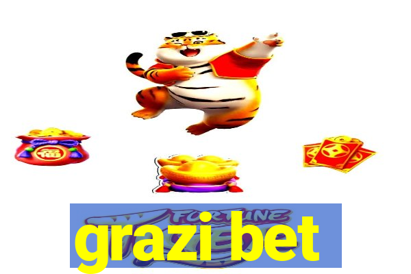 grazi bet
